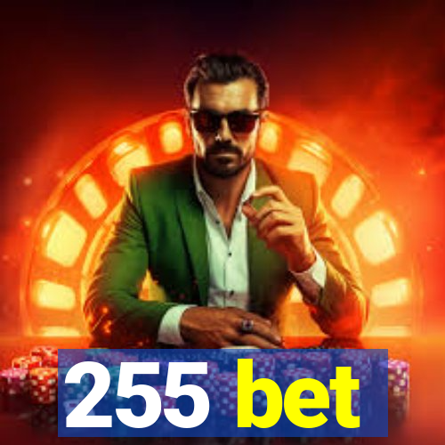 255 bet